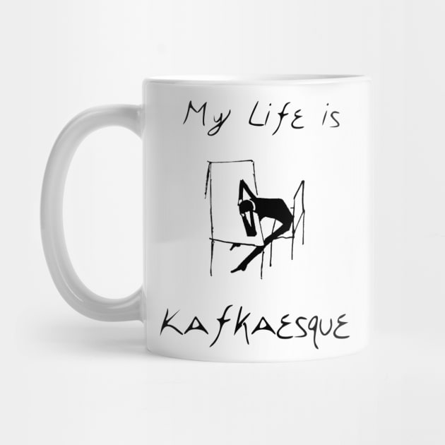 My Life is Kafkaesque (light) by tztees